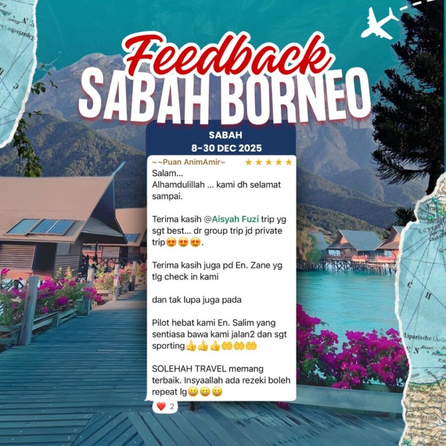 Maklum Balas Pelanggan Solehah Travel Sdn Bhd